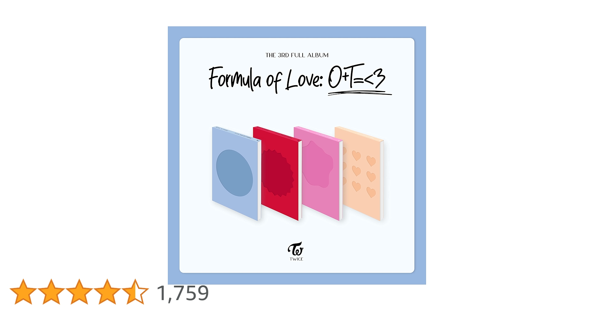 formal of love アルバム TWICE - Formula of Love: O+T=<3[Full of Love ver.] - Amazon